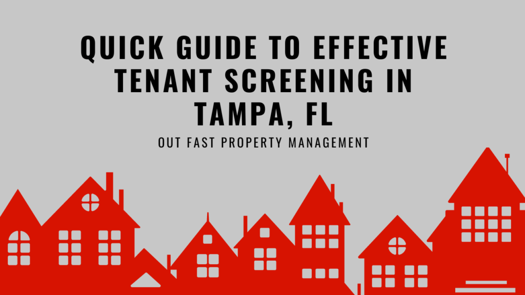 Quick Guide to Effective Tenant Screening in Tampa, FL