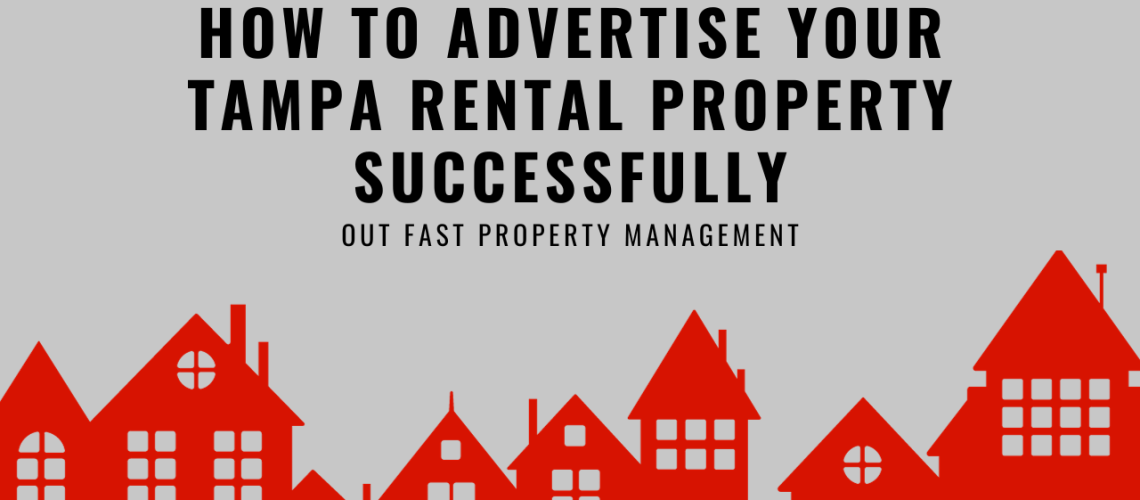 How to Advertise Your Tampa Rental Property Successfully